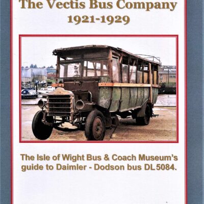 The Dodson Brothers & The Vectis Bus Company 1921-1929